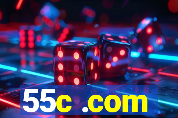 55c .com